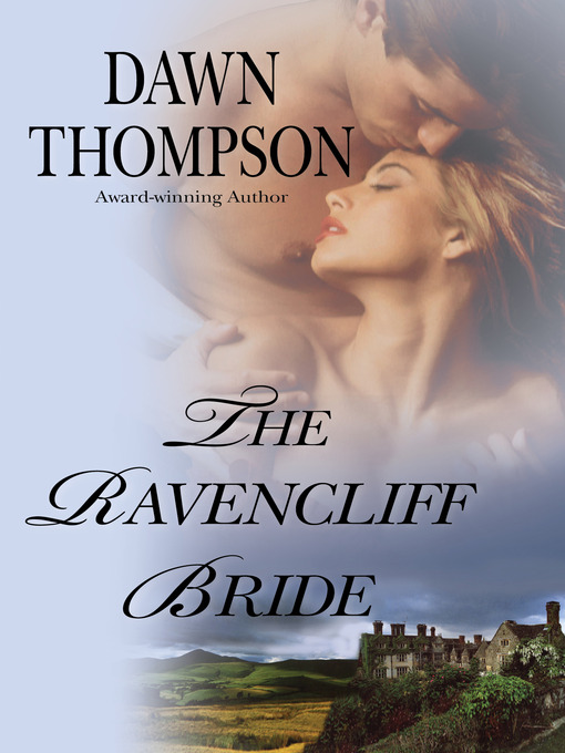 Title details for The Ravencliff Bride by Dawn Thompson - Available